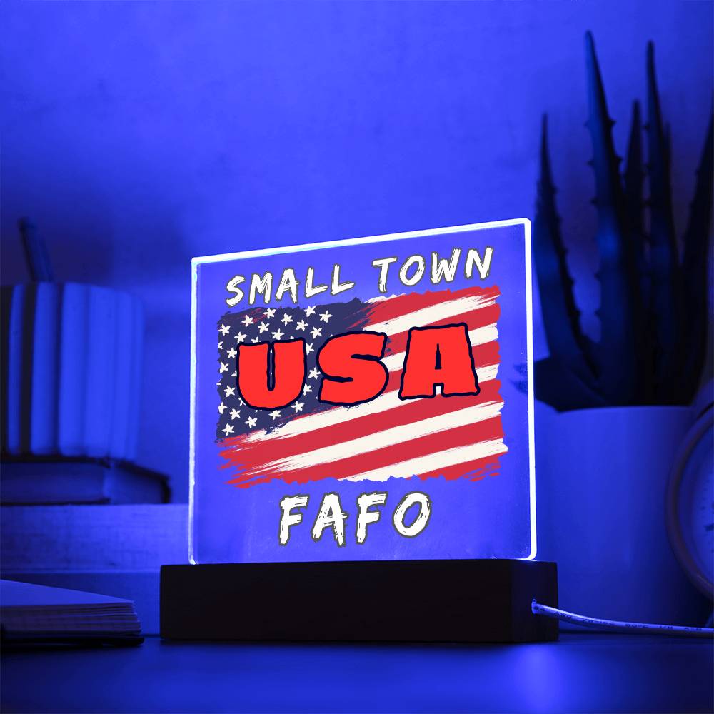 Small Town USA FAFO Acrylic Plaque
