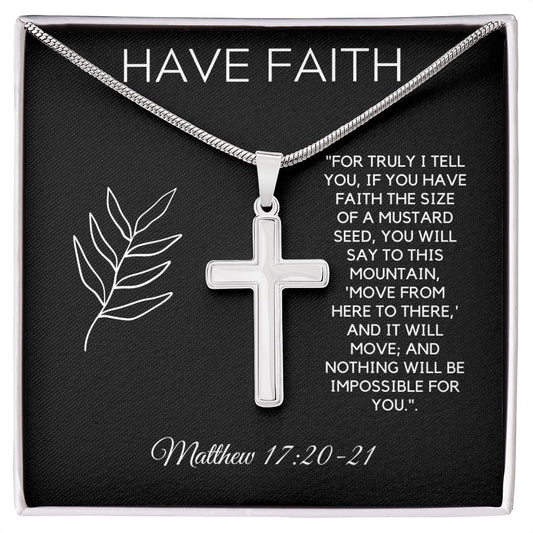 Have Faith Cross, Matthew 17