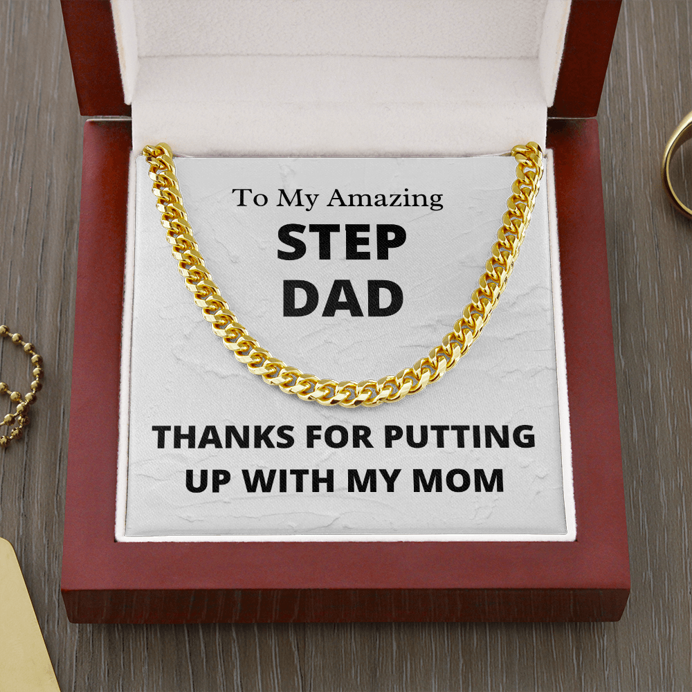 Amazing Step Dad, Thanks for putting up with my Mom - Cuban Link Chain Necklace | Father's Day Step Dad Gift | Birthday Gift for Step Dad | Bonus Dad Gift, hgs004