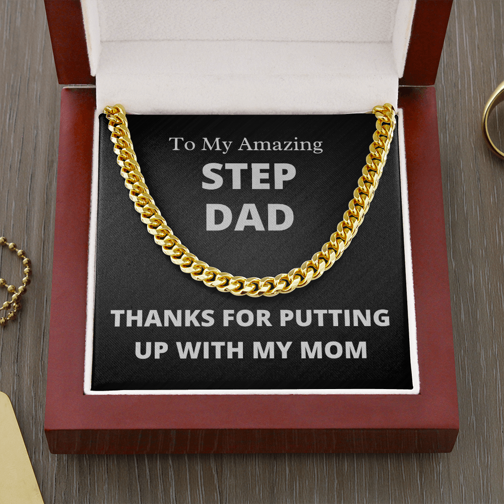 Amazing Step Dad, Thanks for putting up with my Mom - Cuban Link Chain Necklace | Father's Day Step Dad Gift | Birthday Gift for Step Dad | Bonus Dad Gift, hgs003