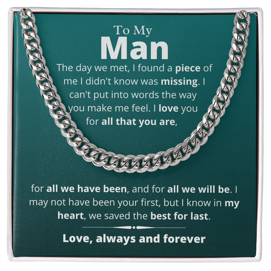My Man, We Saved the Best For Last - Cuban Link Chain, Birthday Gift for Boyfriend, Husband, Anniversary, Father's Day, hgs012.5