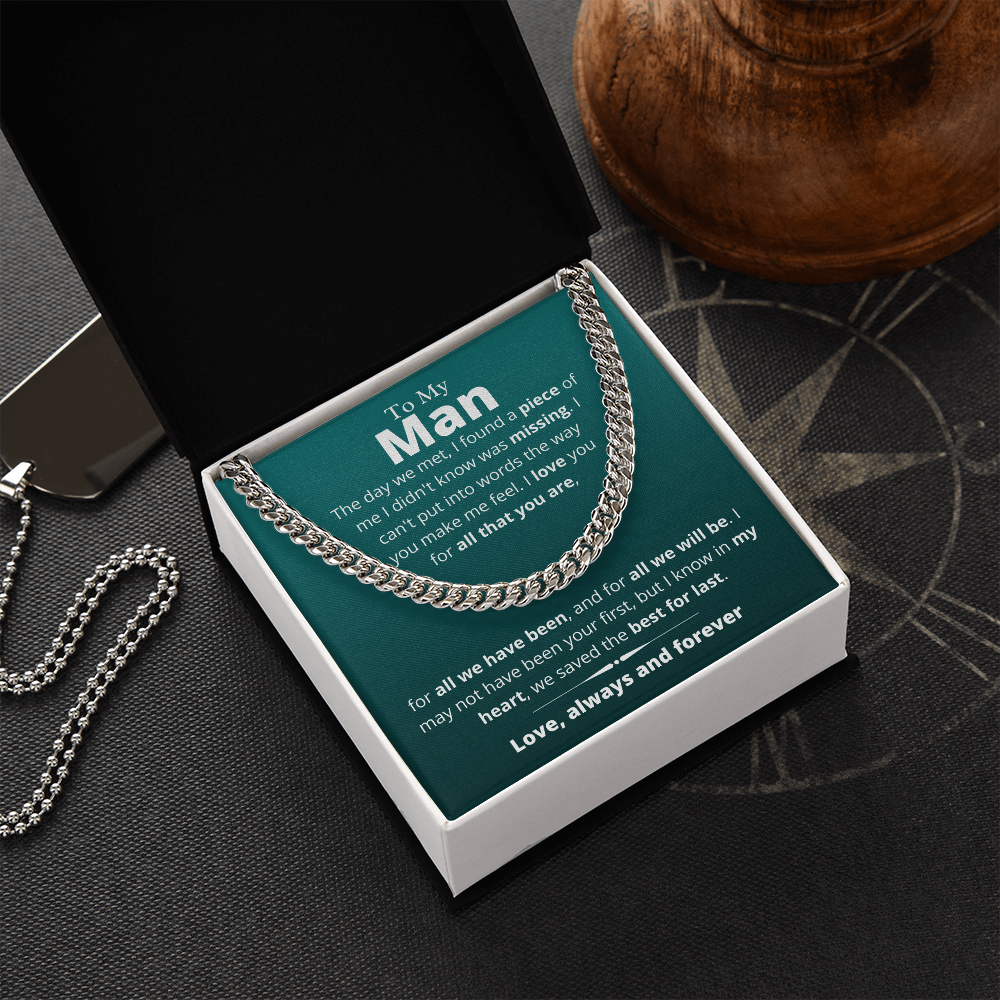 My Man, We Saved the Best For Last - Cuban Link Chain, Birthday Gift for Boyfriend, Husband, Anniversary, Father's Day, hgs012.5