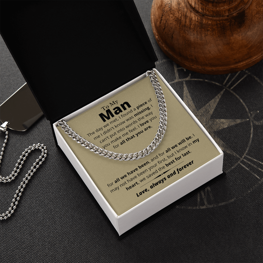 My Man, We Saved the Best For Last - Cuban Link Chain, Birthday Gift for Boyfriend, Husband, Anniversary, Father's Day, hgs012.6