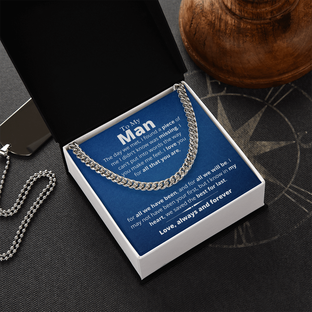 My Man, We Saved the Best For Last - Cuban Link Chain, Birthday Gift for Boyfriend, Husband, Anniversary, Father's Day, hgs012.4