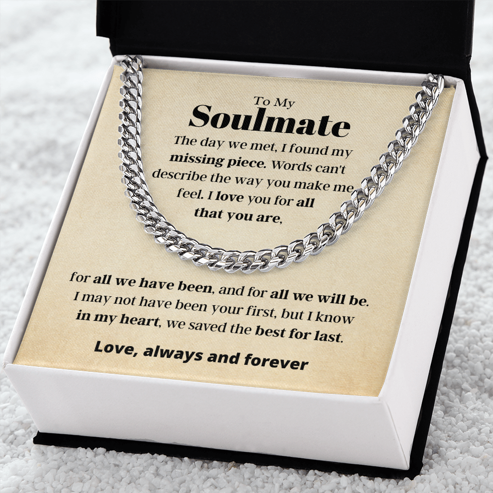To My Soulmate, best for last - Cuban Link Chain, hgs021.1