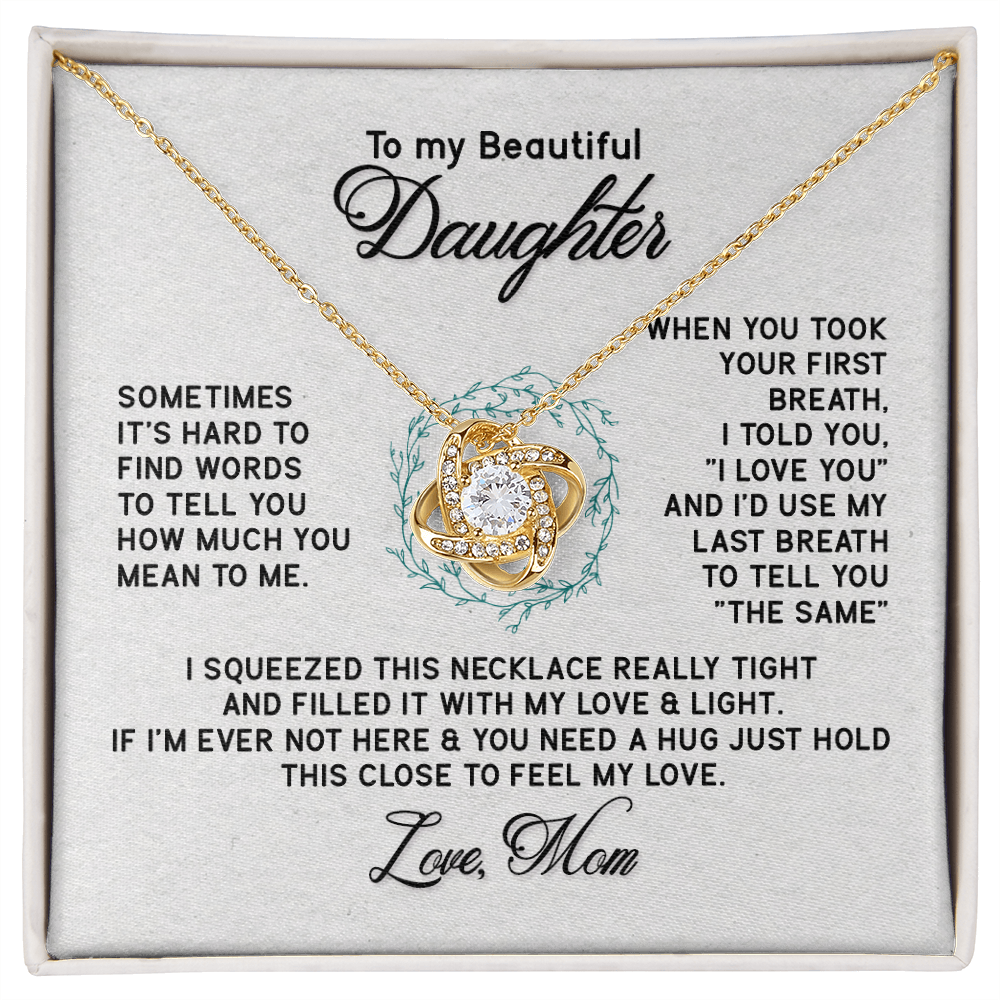To my Daughter, hard to find the words - Love Knot Necklace, hgs034