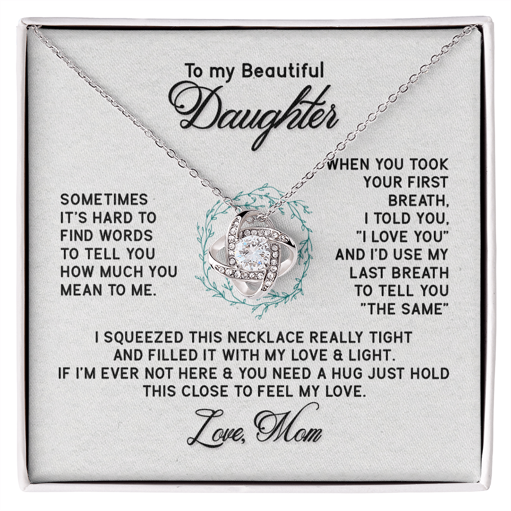 To my Daughter, hard to find the words - Love Knot Necklace, hgs034