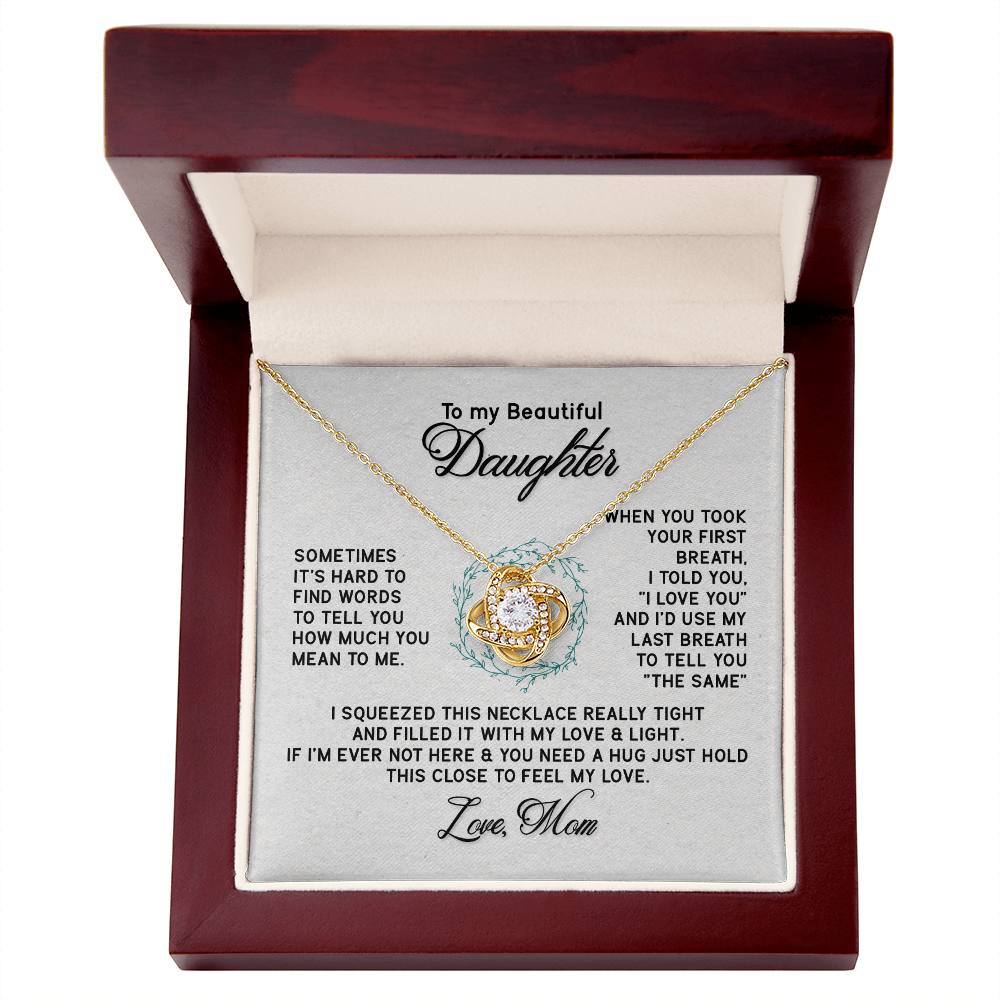 To my Daughter, hard to find the words - Love Knot Necklace, hgs034