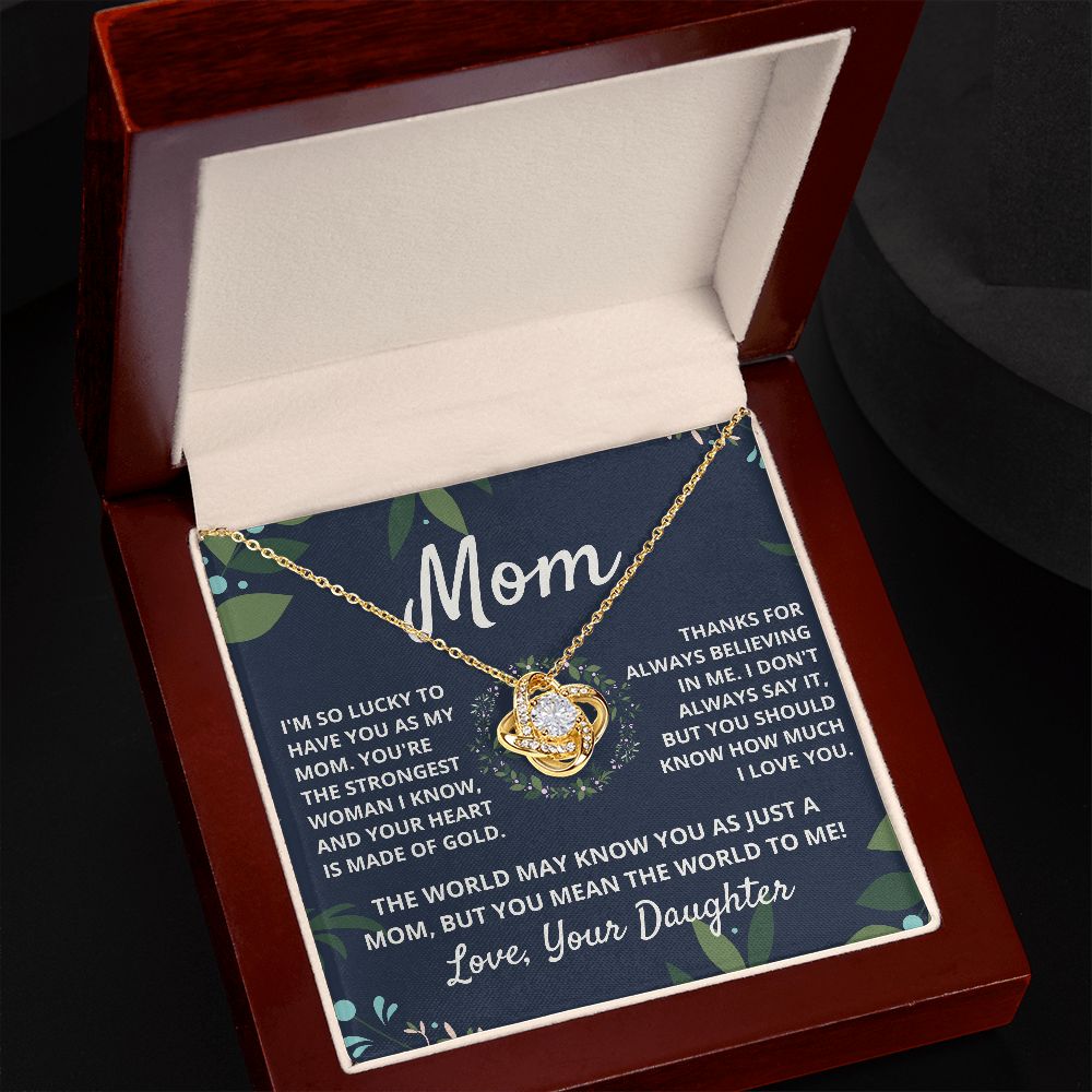 Mom, you mean the world to me - Love Knot Necklace