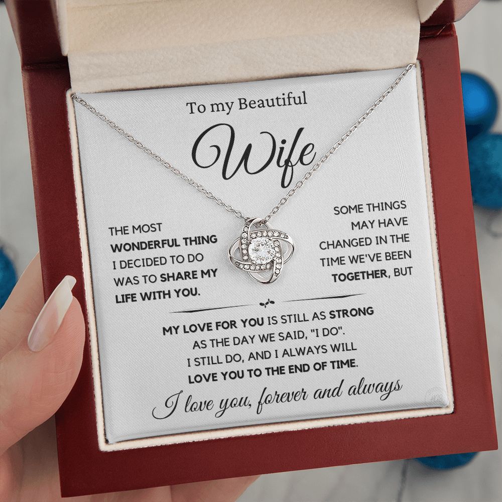 Beautiful Wife Gift, I still do - wht