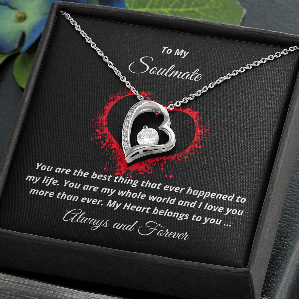 To My Soulmate, My heart belongs to you - Forever Love necklace