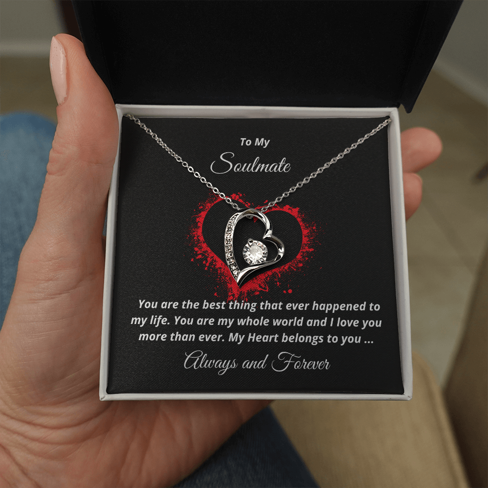 To My Soulmate, My heart belongs to you - Forever Love necklace