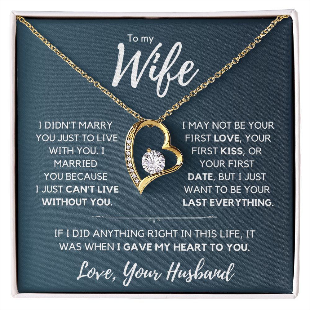 My Wife, I gave my heart to you - Forever Love