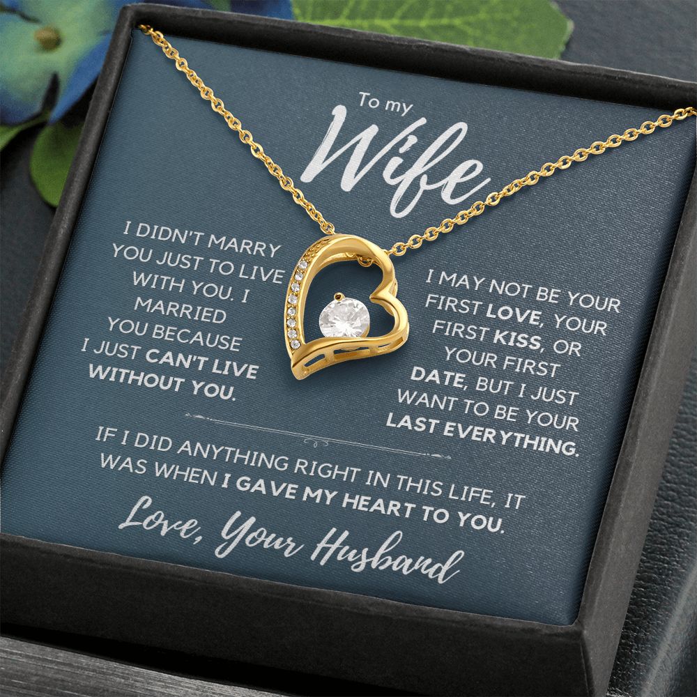 My Wife, I gave my heart to you - Forever Love