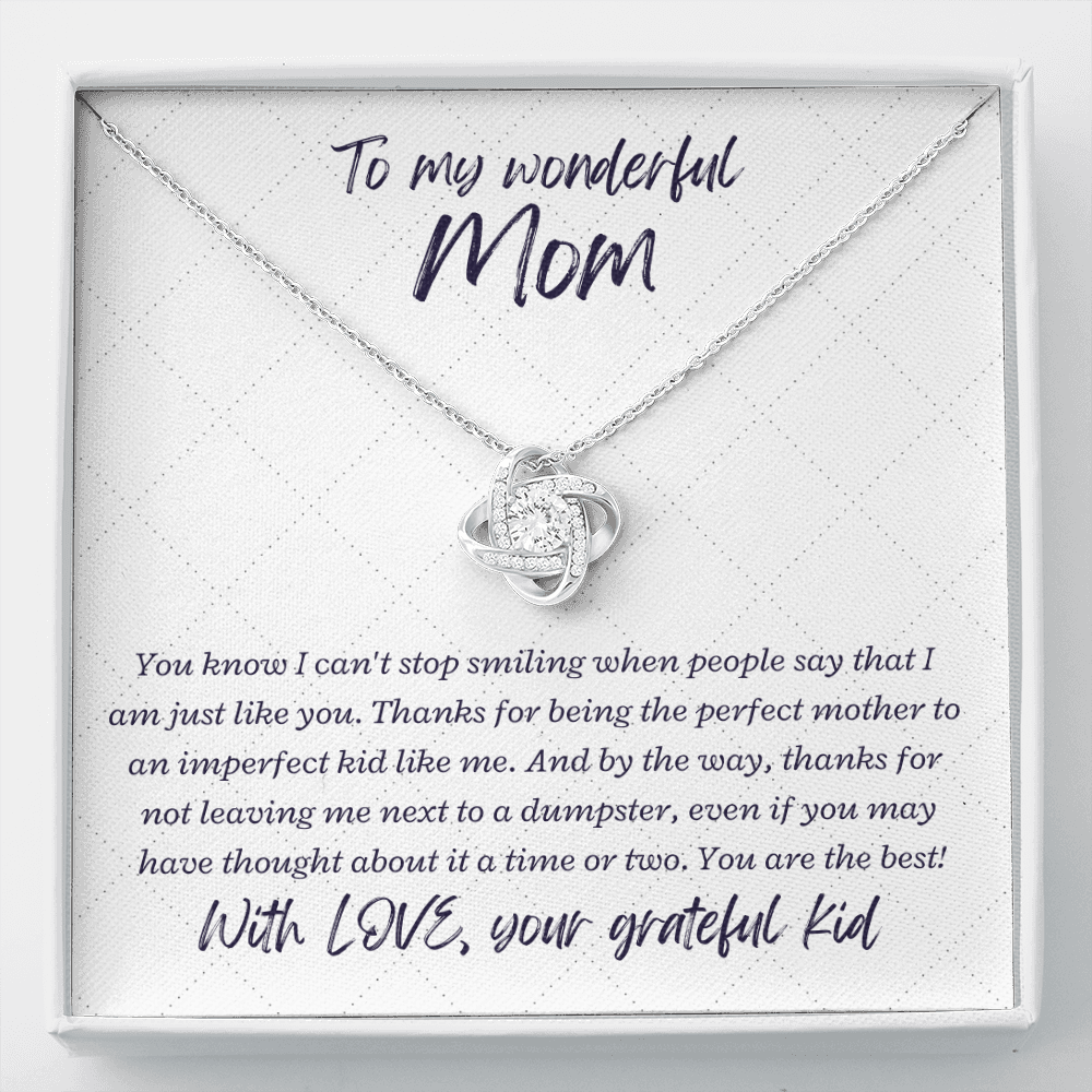 To My Wonderful Mom from your grateful kid - Love Knot Necklace, wht