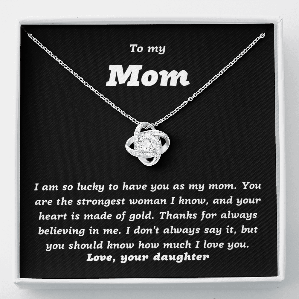 To my Mom from Daughter, I'm lucky to have you as my Mom - Love Knot Necklace, blk