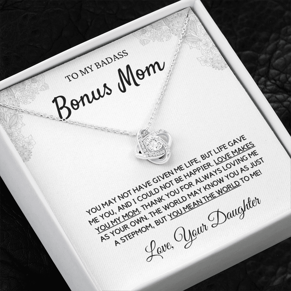 Badass Bonus Mom, Love makes you my Mom, from Daughter - Love Knot Necklace