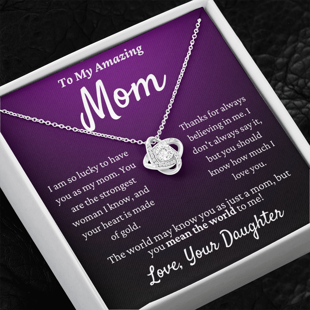 Amazing Mom, you mean the world to me - Love Knot Necklace, ppl