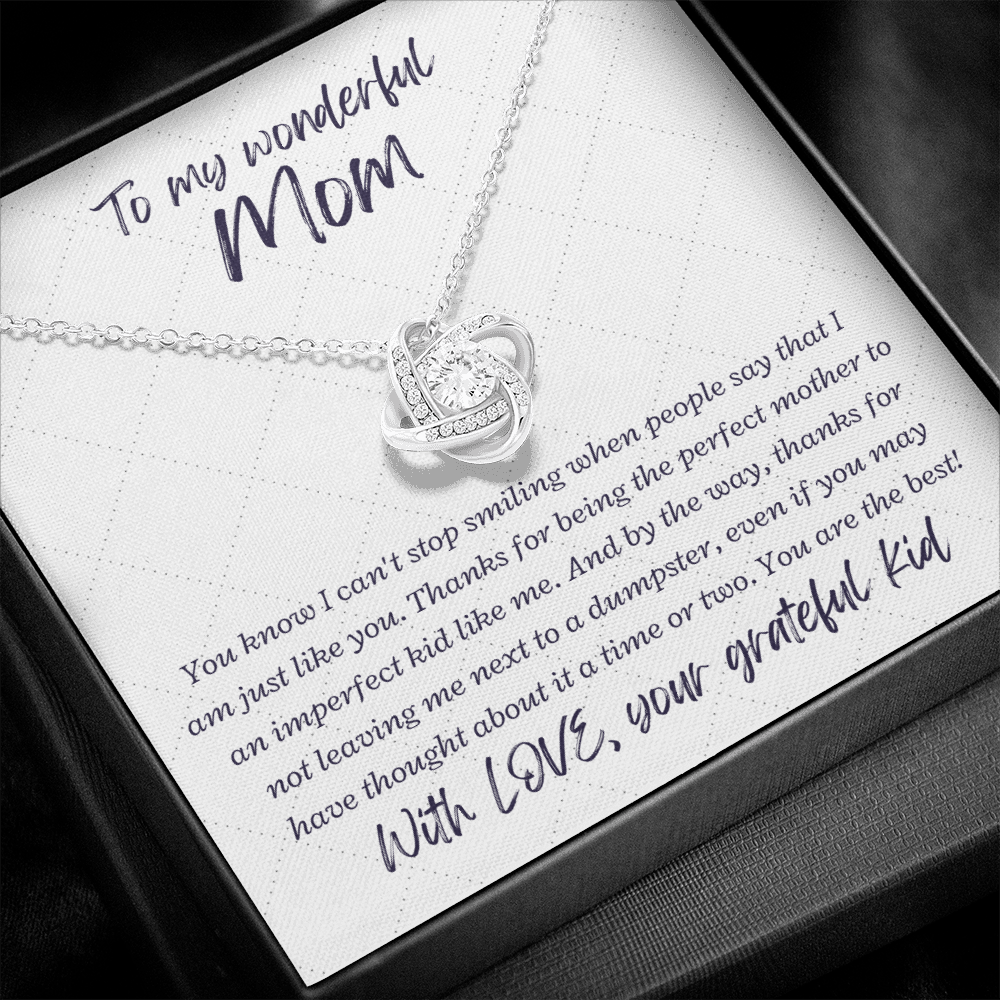 To My Wonderful Mom from your grateful kid - Love Knot Necklace, wht