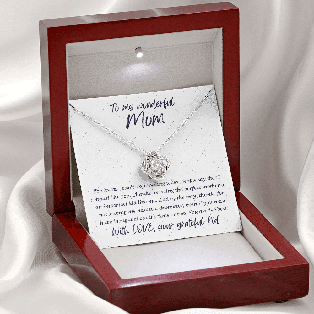 To My Wonderful Mom from your grateful kid - Love Knot Necklace, wht