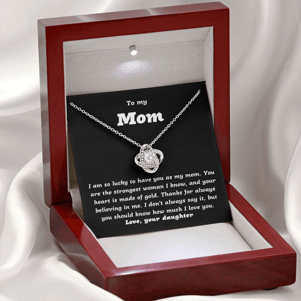 To my Mom from Daughter, I'm lucky to have you as my Mom - Love Knot Necklace, blk