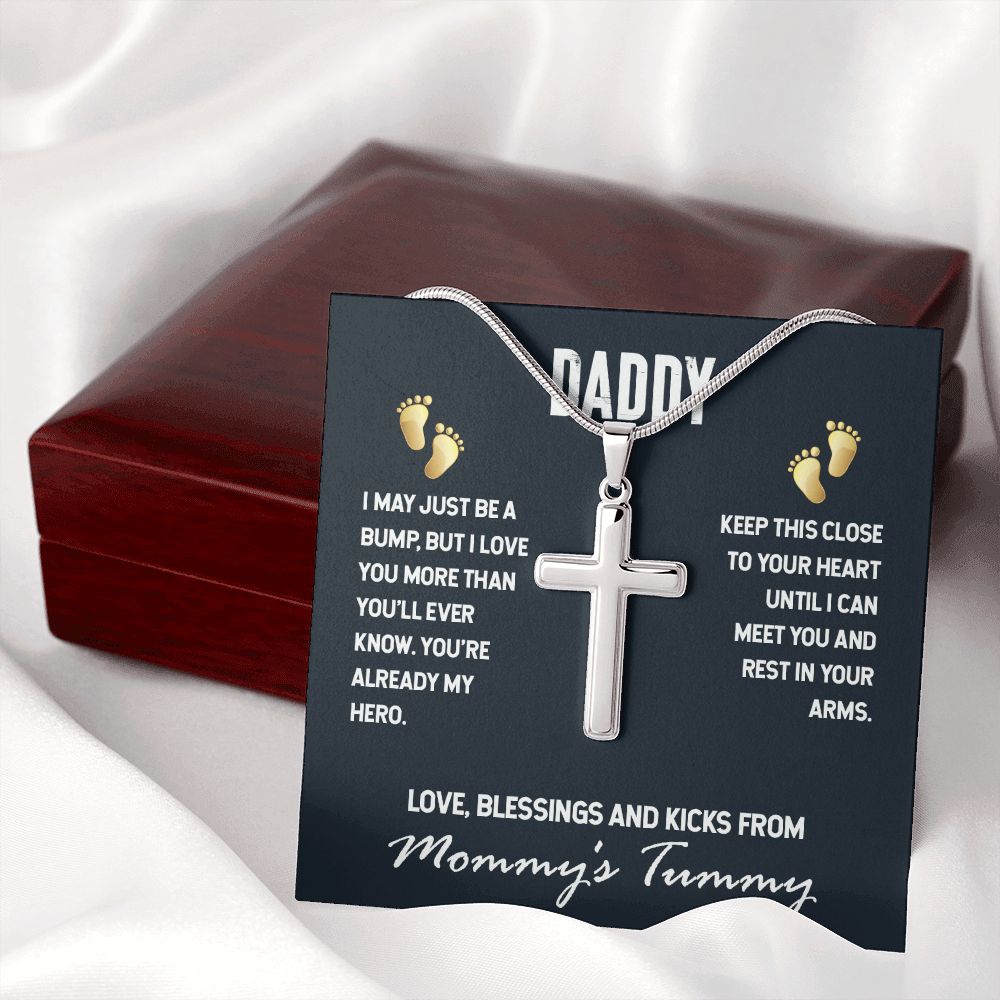 To Daddy, I May Just be a Bump - Stainless Cross
