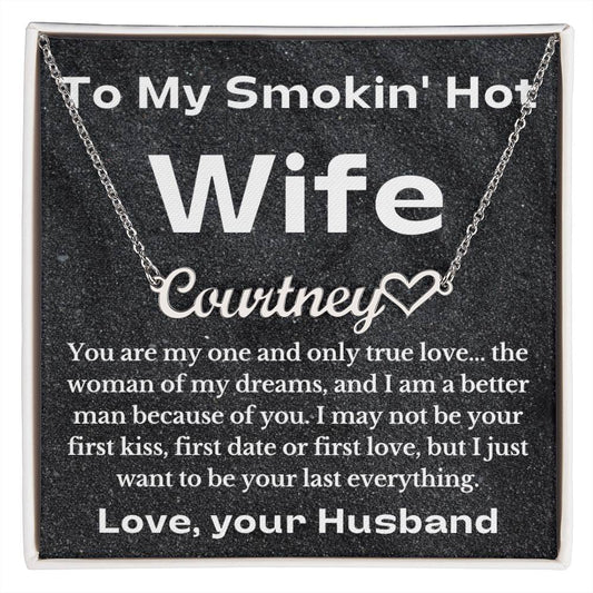 Personalized Heart Necklace - My Smokin' Hot Wife
