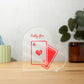 lucky you heart, red Acrylic Heart