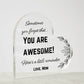 You are Awesome Reminder from Mom, Acrylic Heart Room Decor Perfect for Dorm Desktop, Table or Mantle