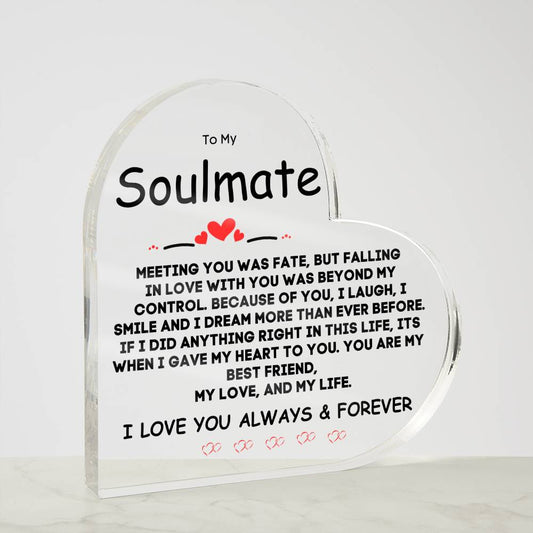 Soulmate - Meeting You Was Fate Acrylic Heart Home Decor