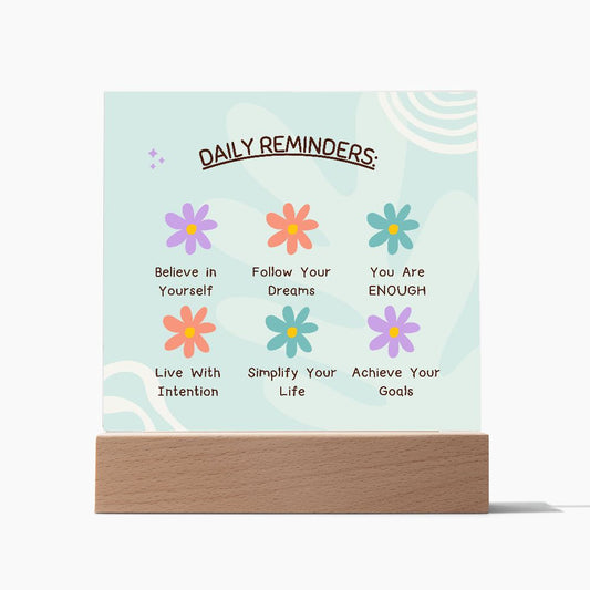 Daily Reminders - Square Acrylic Plaque with Light up option