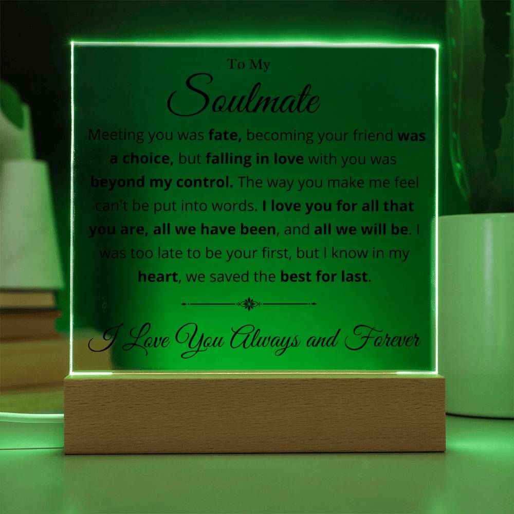 Soulmate, We Saved the Best for Last - Romantic Acrylic Display