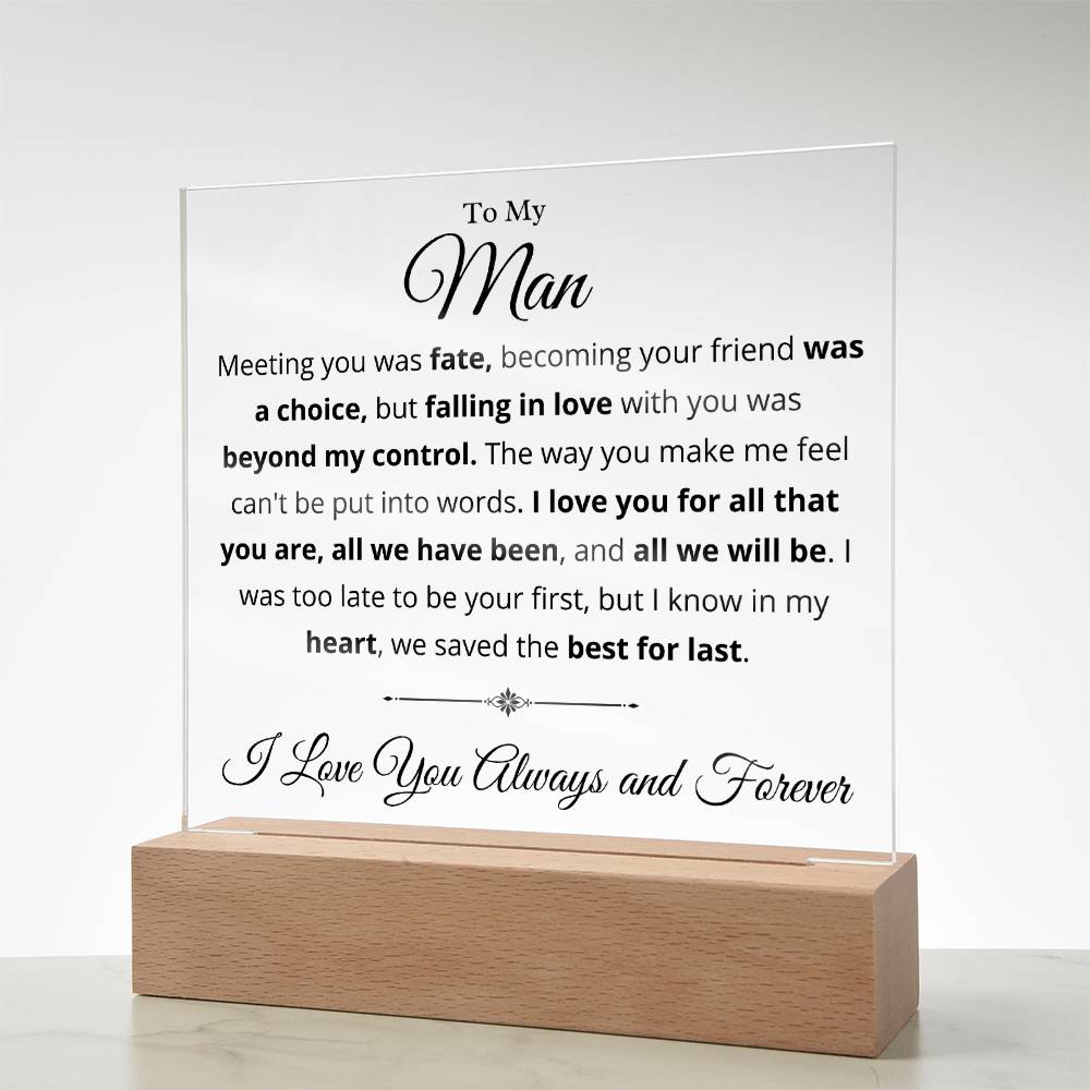 my man - we saved the best printed acrylic square