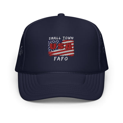 Small Town USA, FAFO Foam trucker hat