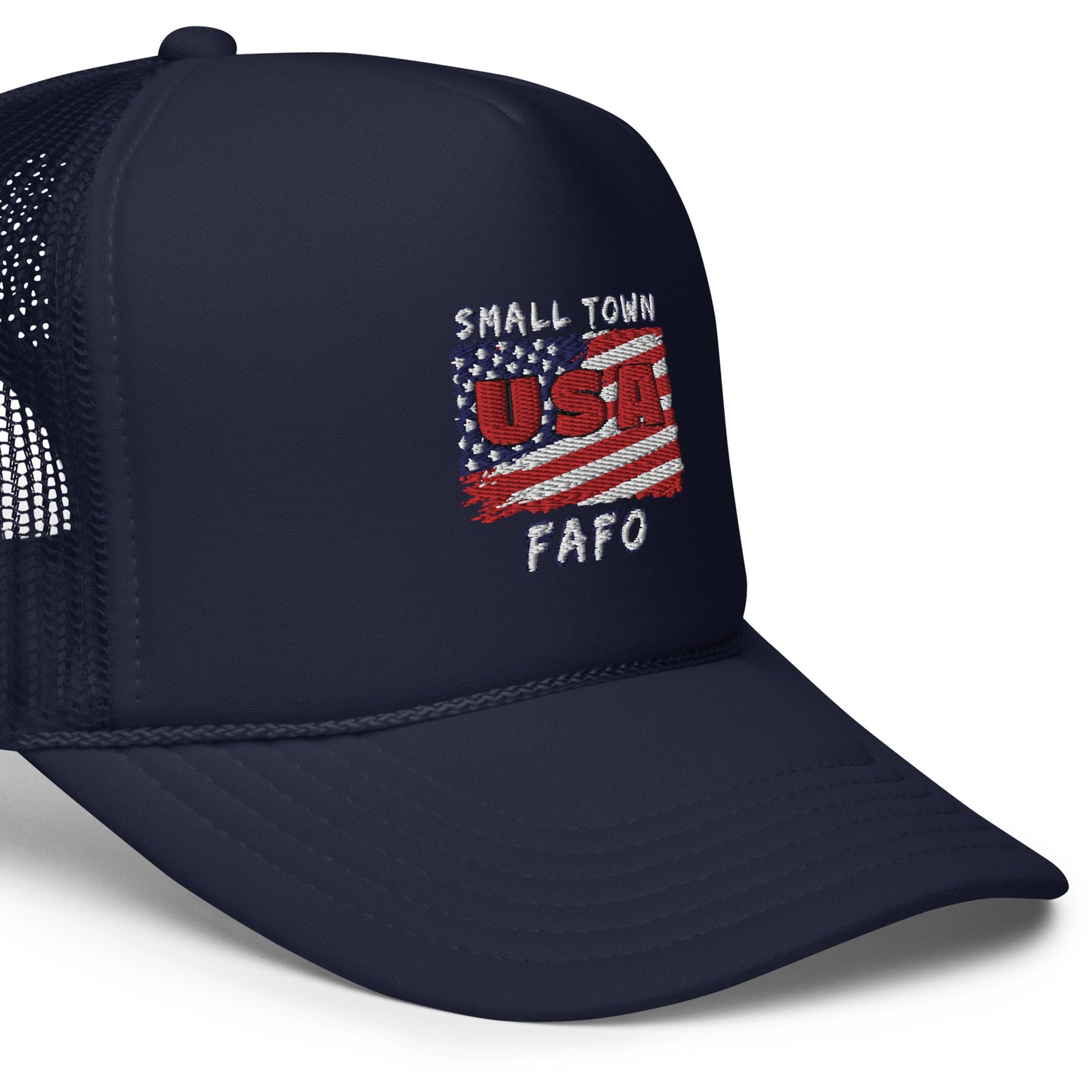 Small Town USA, FAFO Foam trucker hat