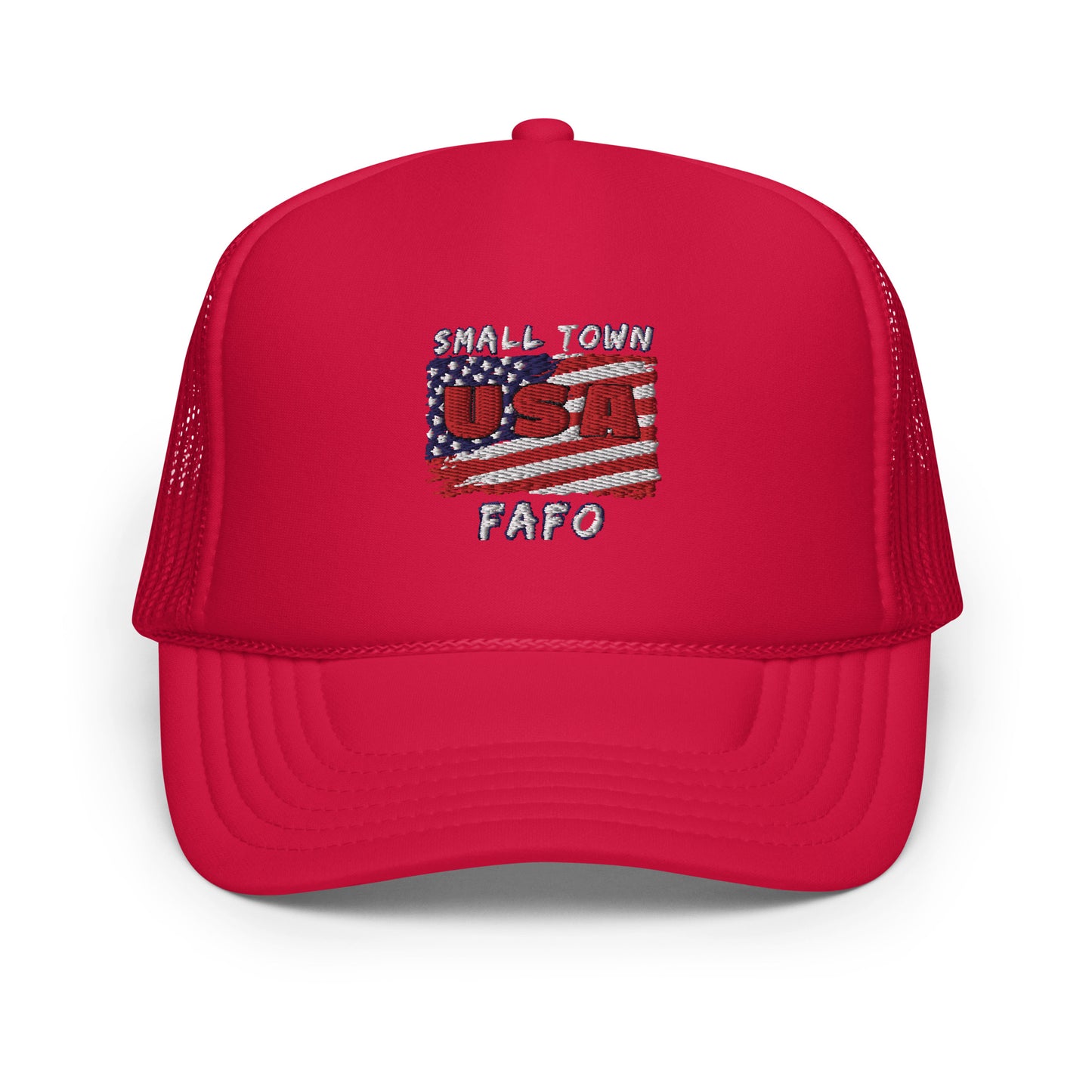 Small Town USA, FAFO Foam trucker hat