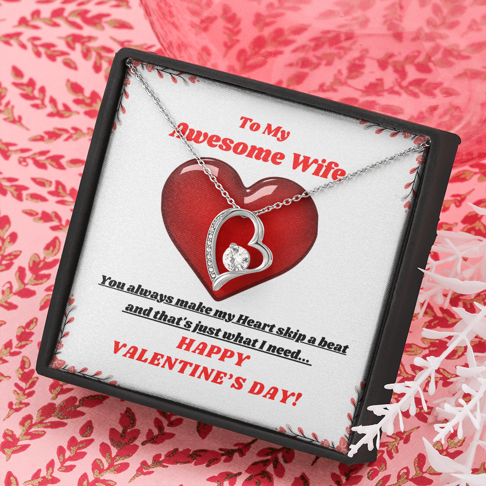 To My Awesome Wife - You make my Heart skip a beat! Forever Love necklace