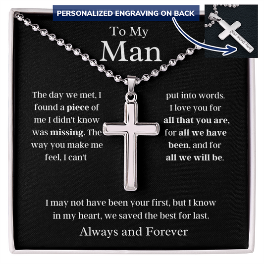 My Man, We Saved the Best for Last - Personalized Cross Necklace | Birthday Gift for Boyfriend, Husband | Anniversary Present for Him | Father's Day Gift, hgs016
