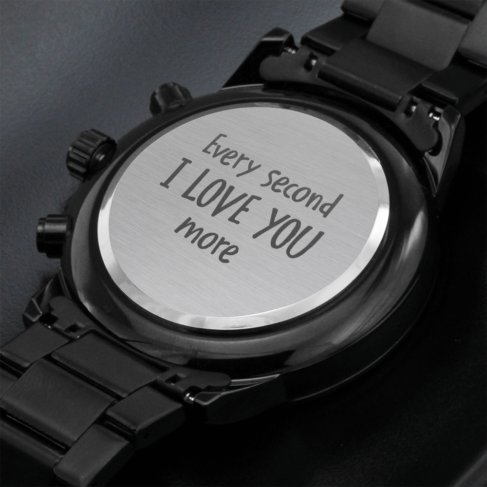 Every Second I Love You more, Men's watch - Engraving on back 2