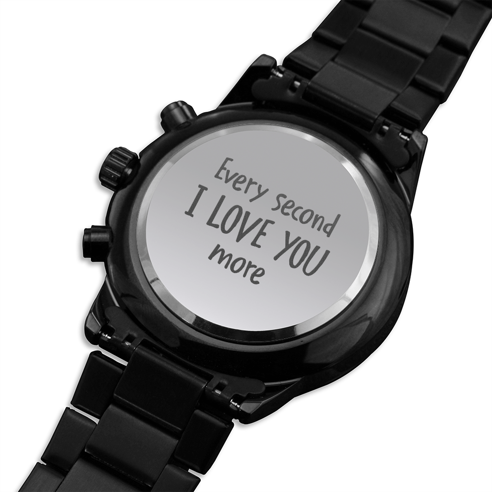 Every Second I Love You more, Men's watch - Engraving on back 2