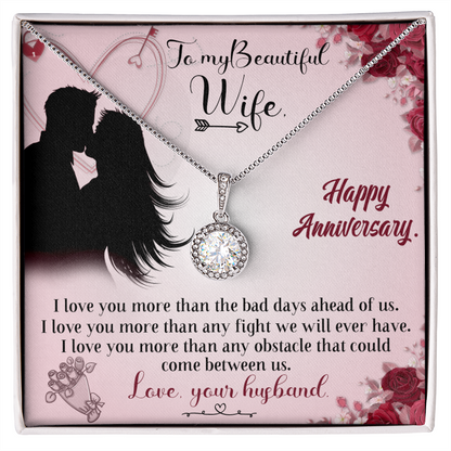 To my beautiful Wife. I love you more than..., Happy Anniversary - Eternal Hope necklace | Anniversary Gift For Wife