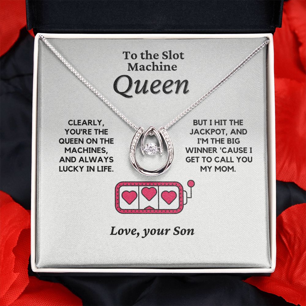 Mom Gift from Son - Slot Machine Queen, Lucky in Life