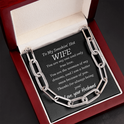 To my Smokin' Hot Wife, My One and Only True Love - Forever Linked Paperclip Necklace, blk
