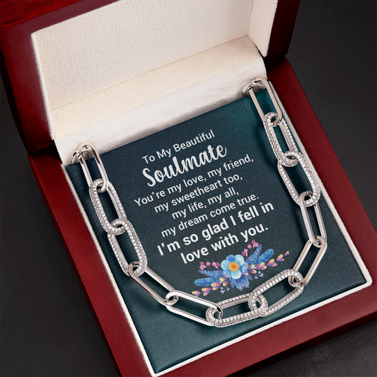 To My Beautiful Soulmate, so glad I fell in love with you - Forever Linked Paperclip Necklace