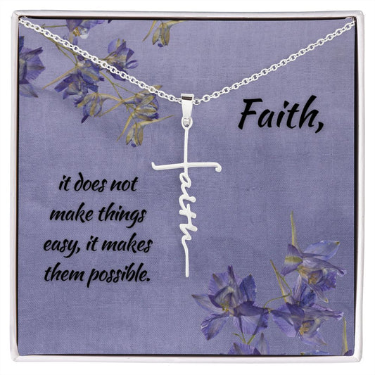 Faith Cross Necklace, It Makes Things Possible