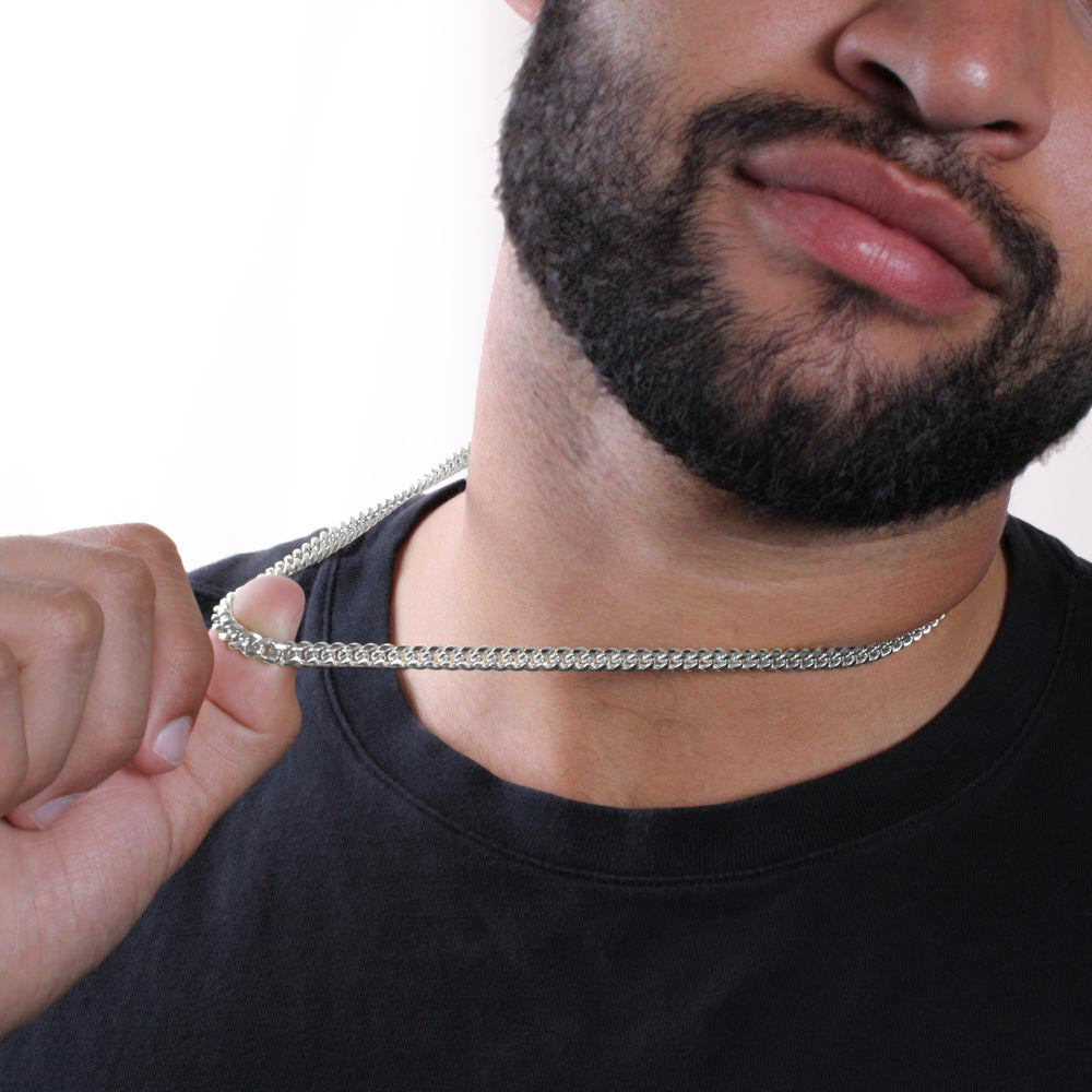 My Man, We Saved the Best For Last - Cuban Link Chain