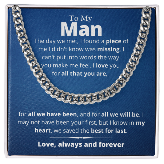 My Man, We Saved the Best For Last - Cuban Link Chain, Birthday Gift for Boyfriend, Husband, Anniversary, Father's Day, hgs012.4