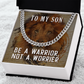Be a Warrior, not a worrier Cuban Link Chain, hgs031