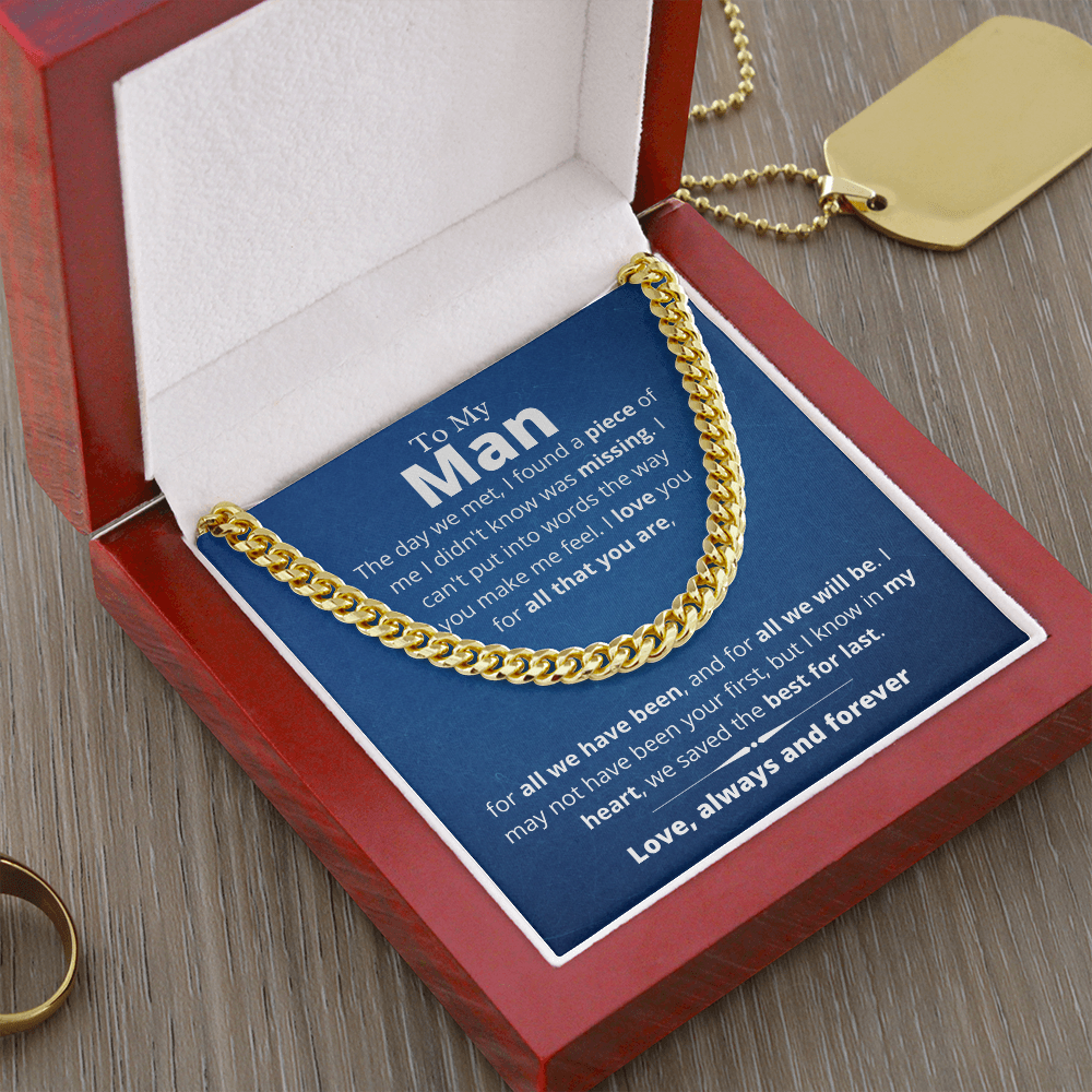 My Man, We Saved the Best For Last - Cuban Link Chain, Birthday Gift for Boyfriend, Husband, Anniversary, Father's Day, hgs012.4