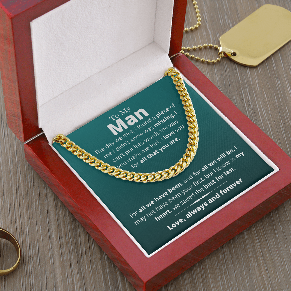 My Man, We Saved the Best For Last - Cuban Link Chain, Birthday Gift for Boyfriend, Husband, Anniversary, Father's Day, hgs012.5